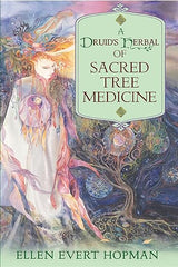 A Druid's Herbal for the Sacred Earth Year by Ellen Evert Hopman