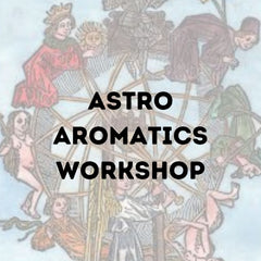 Astro Aromatics Incense Making Workshop - smellemental, spellemental, zodiacal medicine making, Friday 6.14 at 6pm