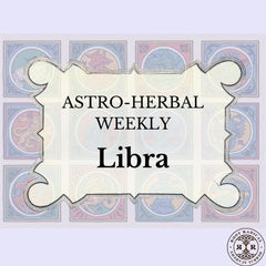 Libra - Astro-Herbalism Weekly