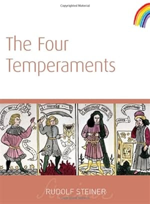 The Four Temperaments by Rudolf Steiner