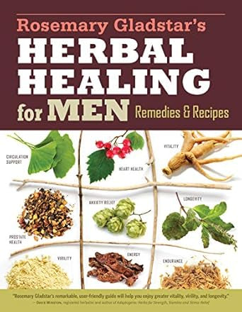 Book- Rosemary Gladstar’s Herbal Healing for Men- Remedies &Recipes