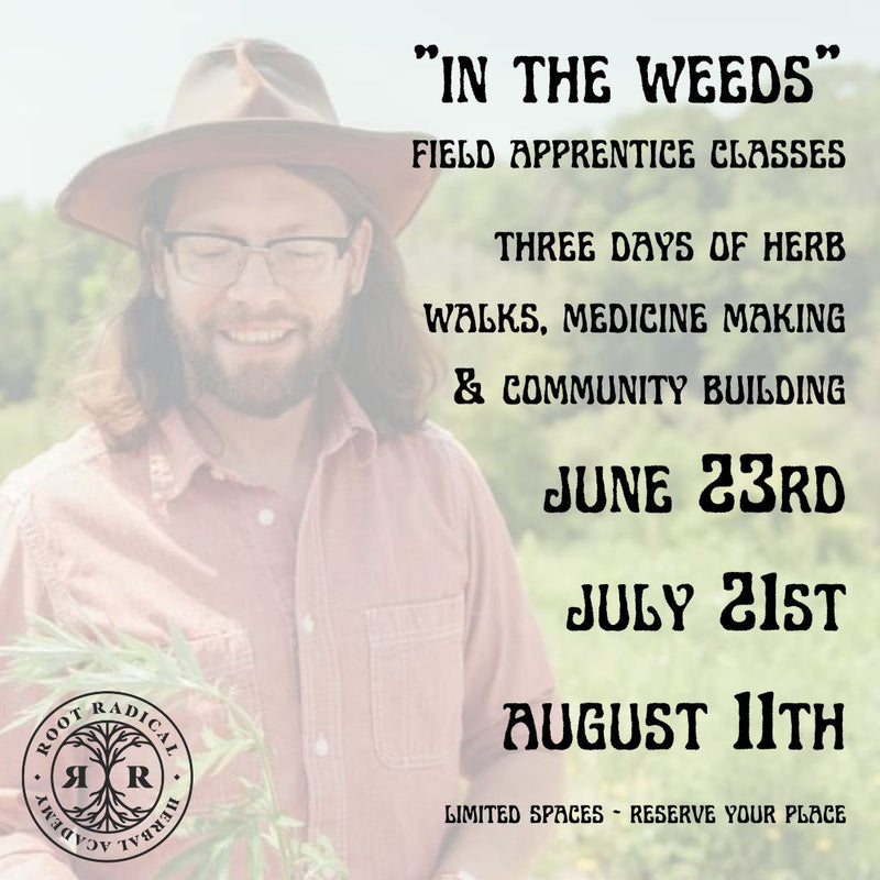 "In The Weeds" - Apprenticeship Field Classes - June 23rd, July 21st and August 11th