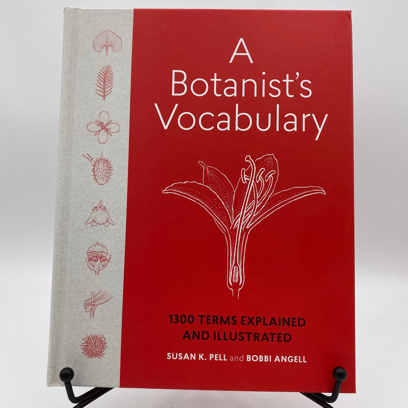 Book - A Botanist Vocabulary- Hard cover by Susan Pell and Bobbi Angell